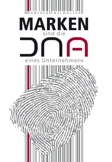 Buchcover Marken sind die DNA eines Unternehmens von Manfred Enzlmueller